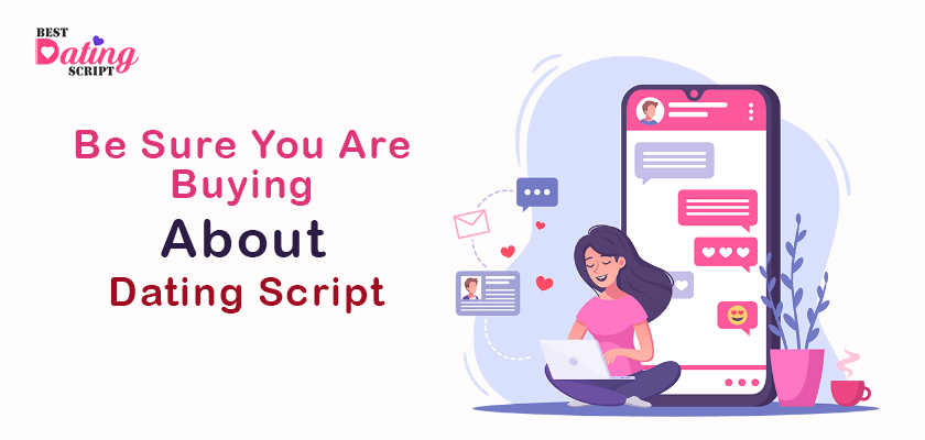 How To Be Sure You Are Buying The Best Dating Script?