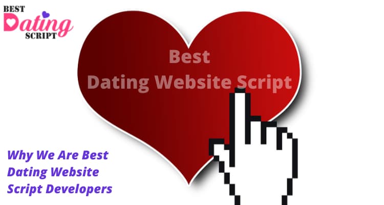 Why We Are Best Dating Website Script Developers