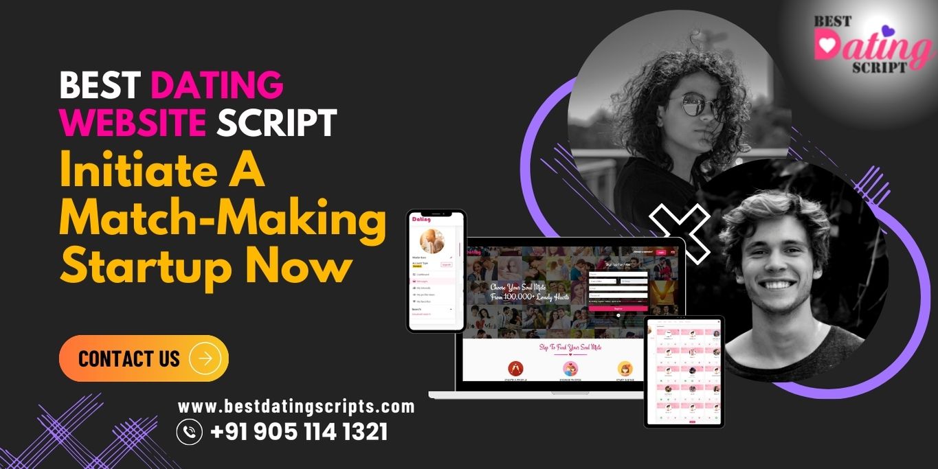 Best Dating Website Script: Initiate A Match-Making Startup Now