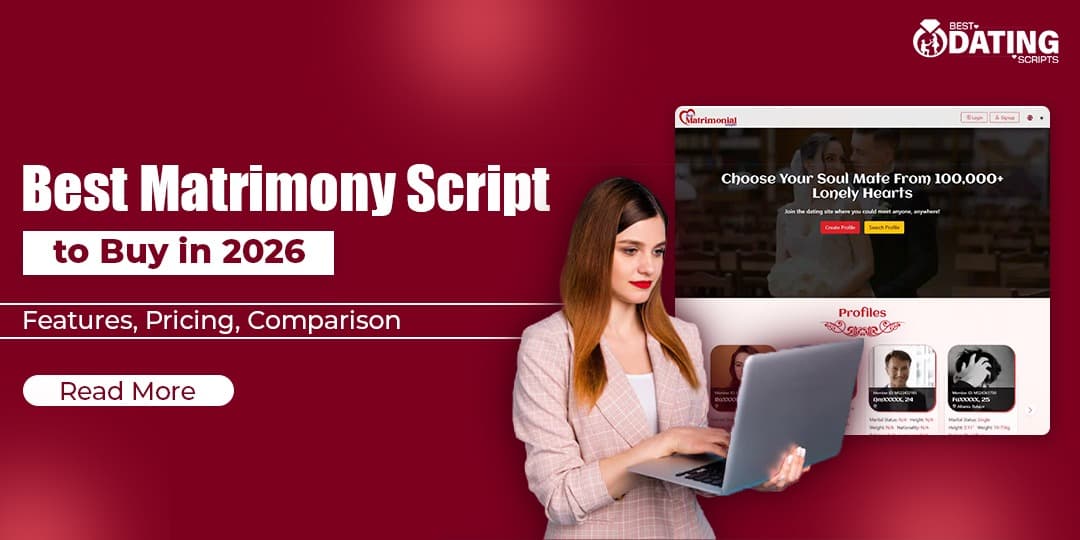 Best Matrimony Script to Buy in 2026: Features, Pricing, Comparison