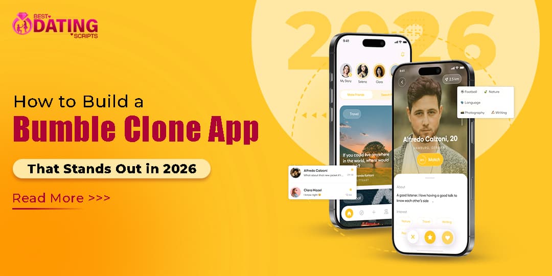 How to Build a Bumble Clone App That Stands Out in 2026