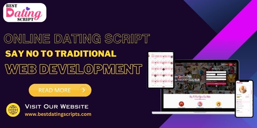 How an Online Dating Script Affect Traditional Website Creation?