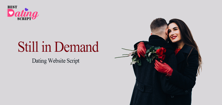 Is a Dating Website Script Still in Demand? Take a Reality Check