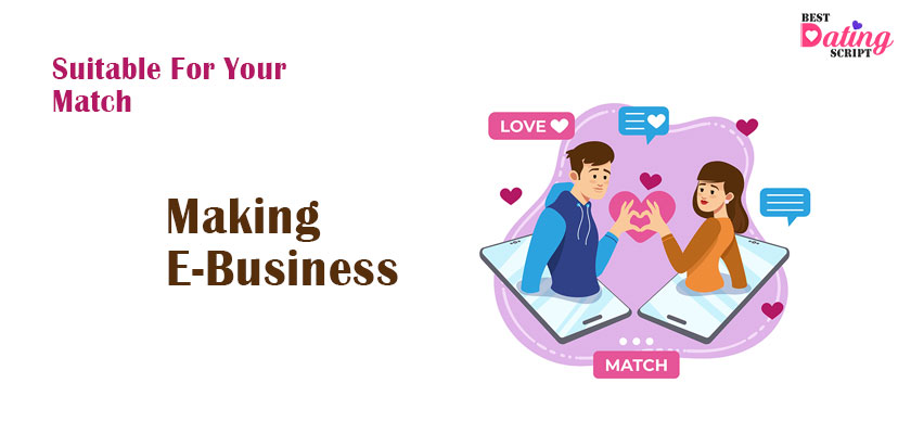 Is Dating Script PHP Suitable For Your Match-Making E-Business?