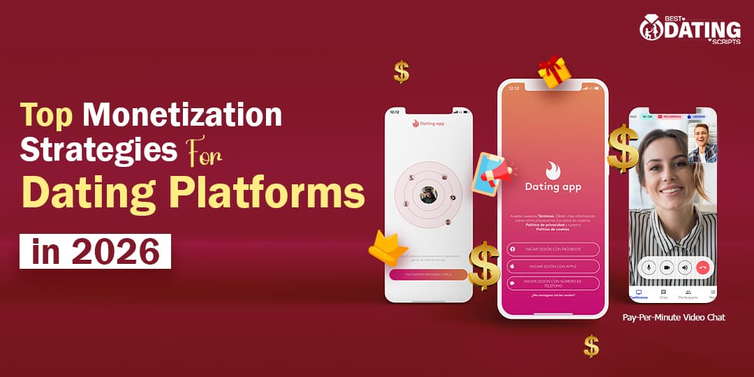 Top Monetization Strategies for Dating Platforms in 2026