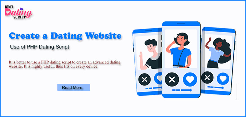 Optimum Use of PHP Dating Script for Creating a Dating Website