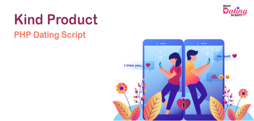 Things That Make Our PHP Dating Script a One-Of-A-Kind Product