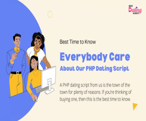 Why Does Everybody Care About Our PHP Dating Script?