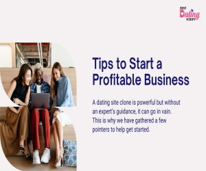 Tips to Start a Profitable Business with Our Dating Site Clone