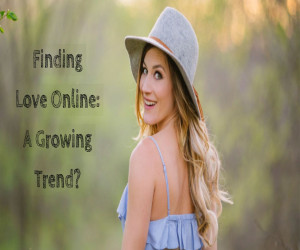 Why Click-a-Button is Becoming a Trend of Finding Love?