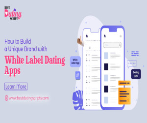 How to Build a Unique Brand with White Label Dating Apps