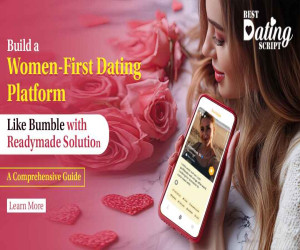 Build a Women-First Dating Platform Like Bumble with Readymade Solution- A Comprehensive Guide