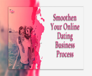 Buy Dating Script to Smoothen Your Online Dating Business Process