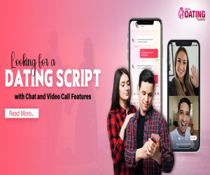 Looking for a Dating Script with Chat and Video Call Features?