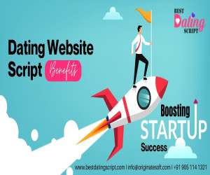 Dating Website Script Benefits: Boosting Startup Success
