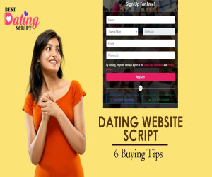 Dating Website Script: 6 Buying Tips