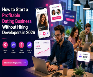 How to Launch a Dating App Business Using a Ready-Made Dating Script