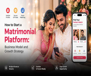 How to Start a Matrimonial Platform: Business Model and Growth Strategy