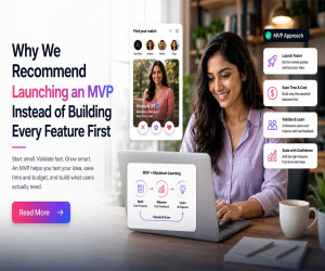 Why We Recommend Launching an MVP Instead of Building Every Feature First