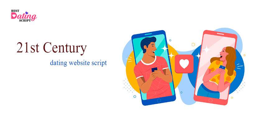 Where Does Dating Website Script Stand in the 21st Century?