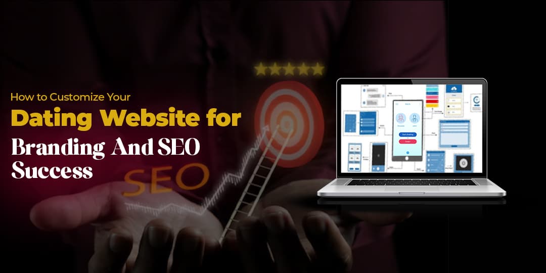 Customize Your Dating Website