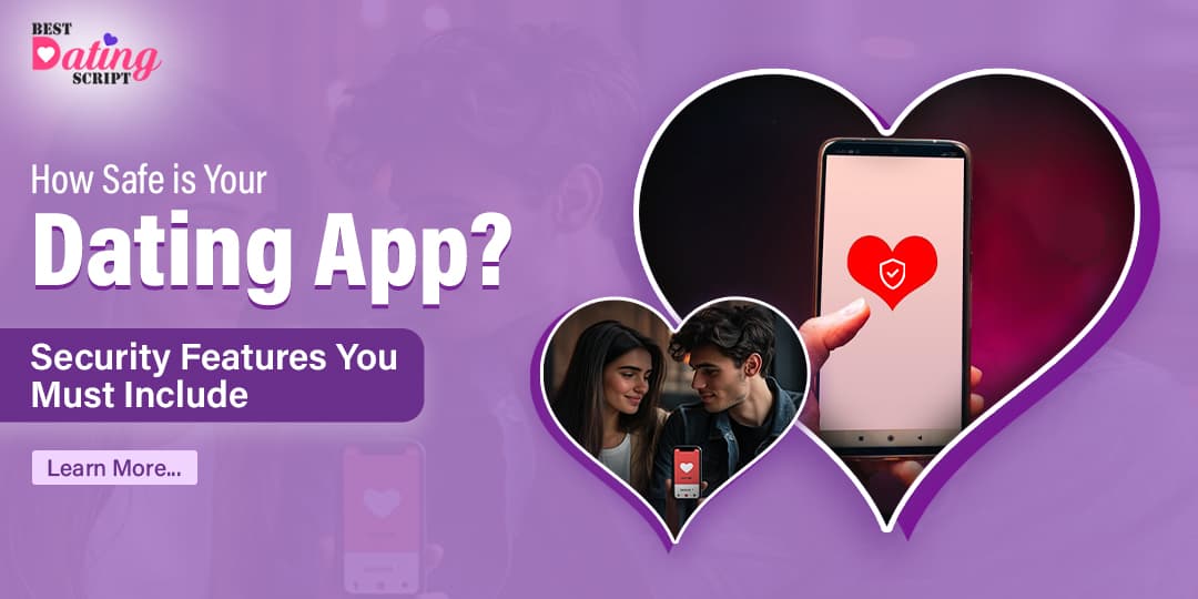 Open Source Dating Software Dating App Security Features