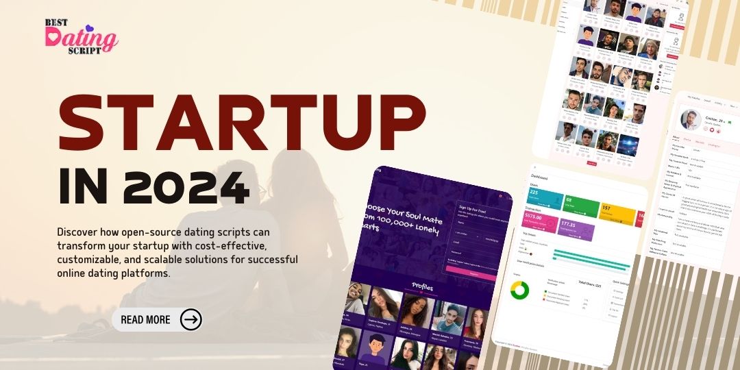 A Game Changer for Startup Businesses Open-Source Dating Script