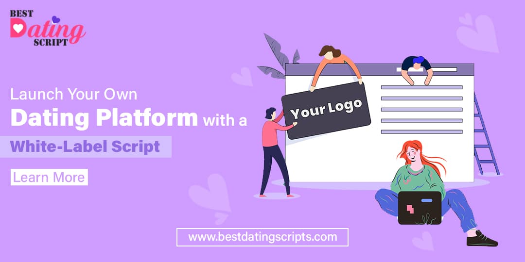 White-Label Dating Platform Script Dating website software like Tinder/Bumble