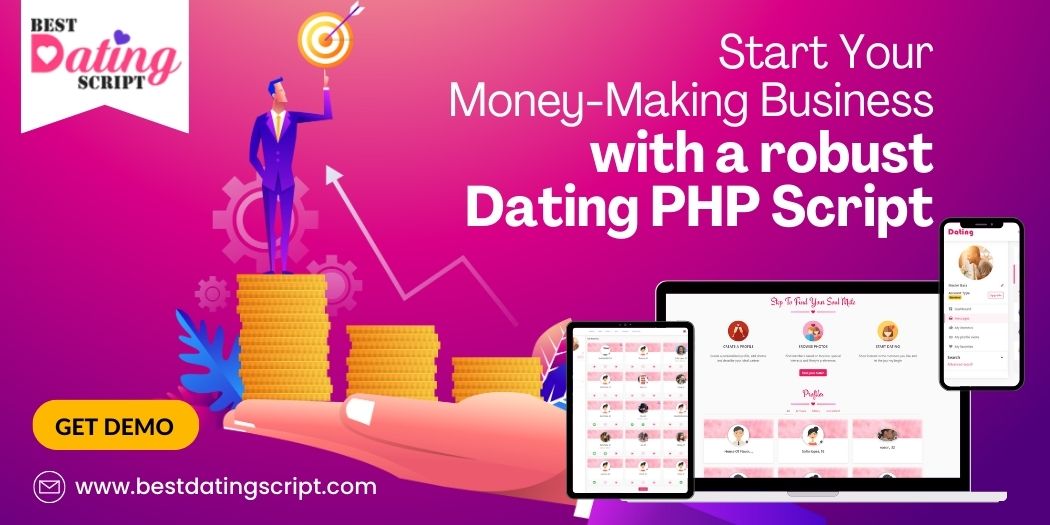 Start your money-making business with a robust dating PHP script Dating PHP Script