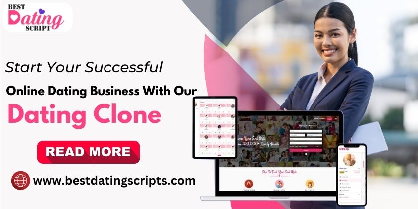 Start Your Successful Online Dating Business With Our Dating Clone Start Your Successful Online Dating Business With Our Dating Clone